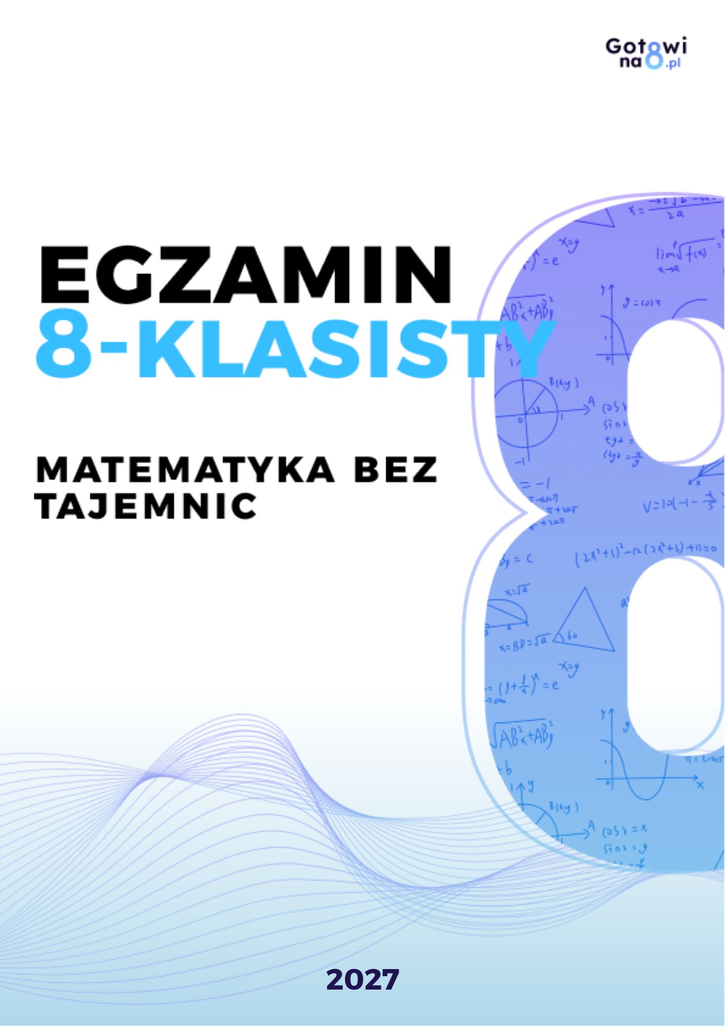 Matematyka "Bez tajemnic" - przygotowanie do egzaminu ósmoklasisty 2027