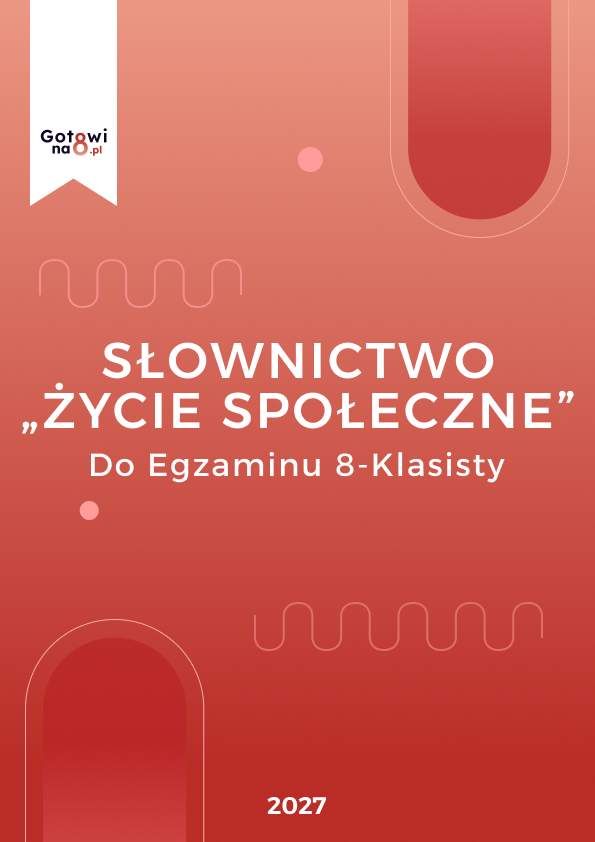 Angielski E8 - słownictwo "Życie Społeczne"