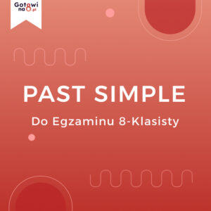 Angielski E8 - Past Simple