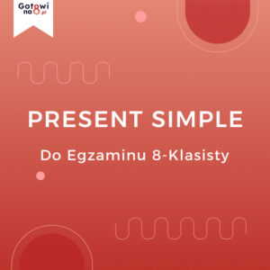 Angielski E8 - Present Simple
