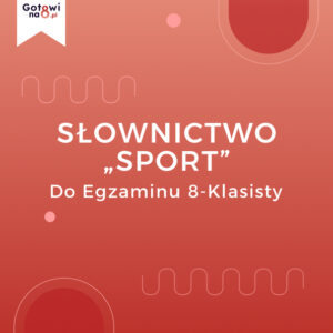 Angielski E8 - słownictwo "Sport"