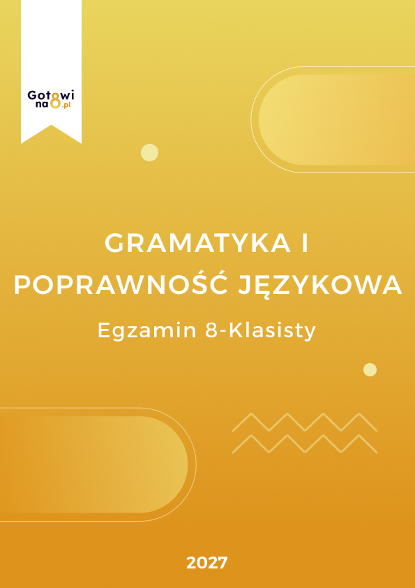 Język Polski E8 - Gramatyka i poprawność językowa