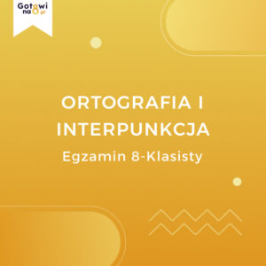 Język Polski E8 - ortografia i interpunkcja