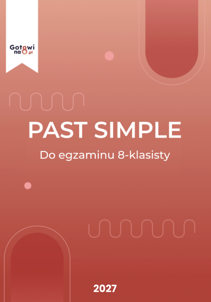 Angielski E8 - Past Simple