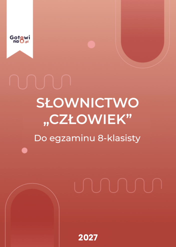 Język Angielski E8 - słownictwo "Człowiek"