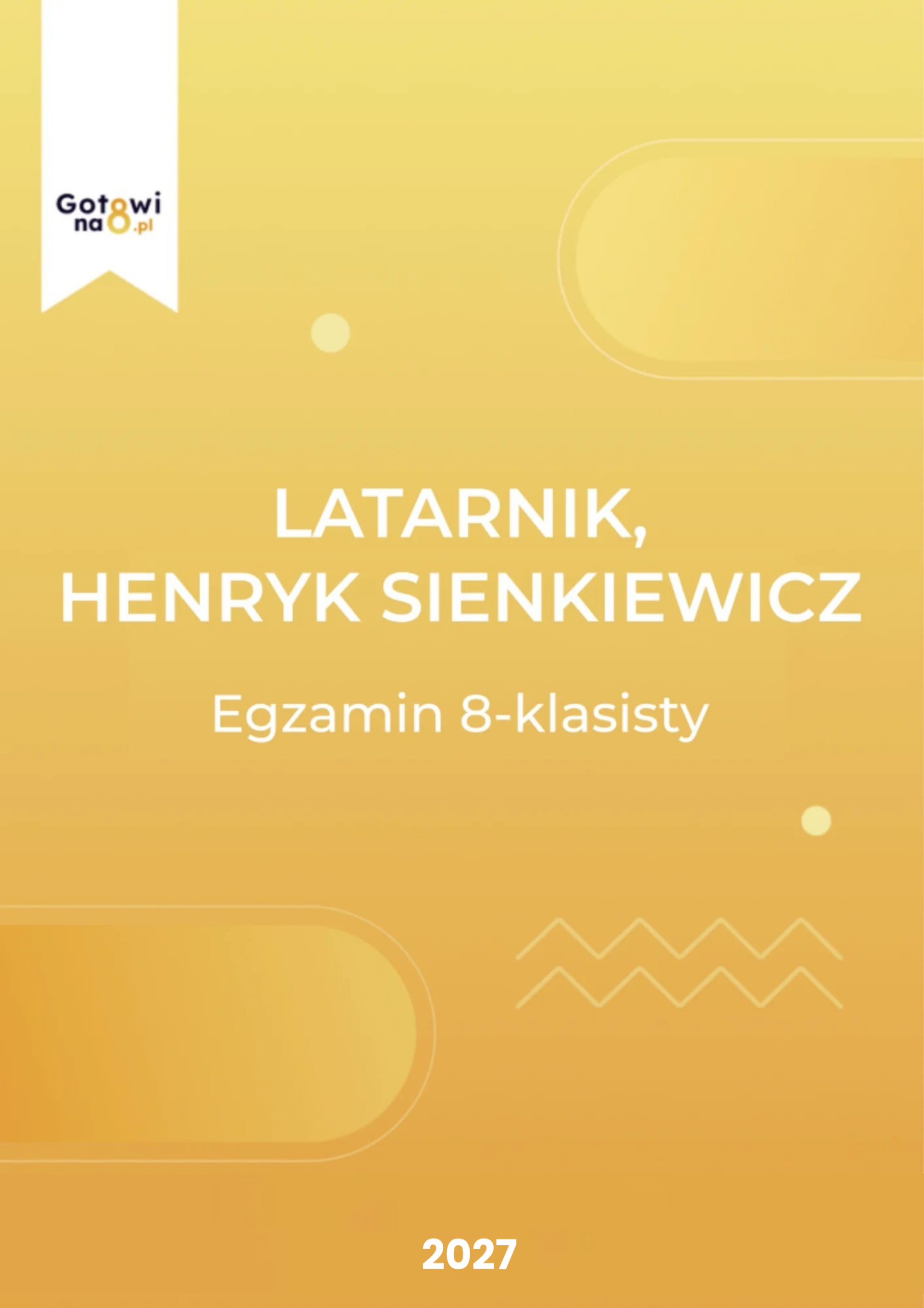 Język Polski E8 - Latarnik, Henryk Sienkiewicz