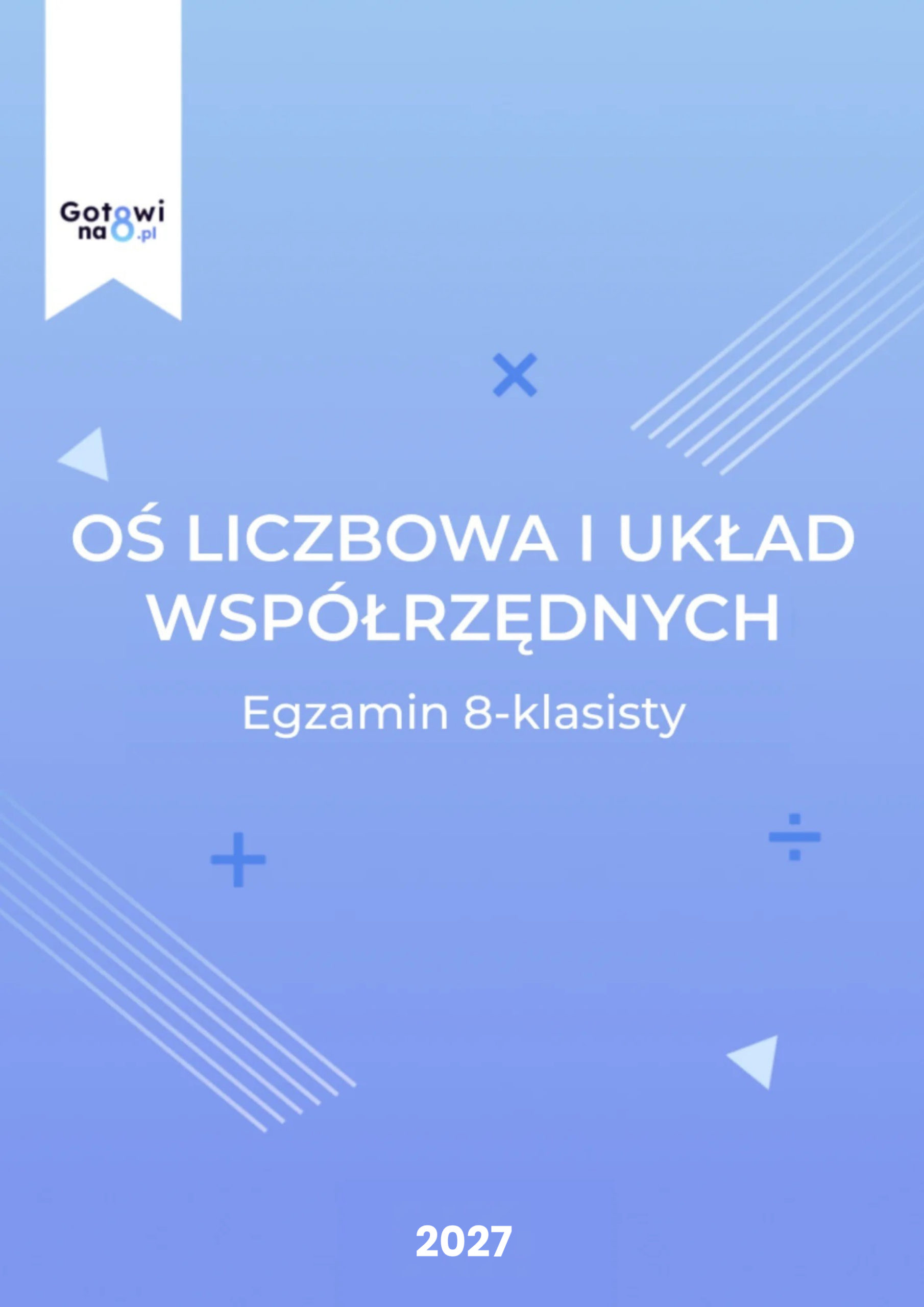 Matematyka E8 – Oś liczbowa i układ współrzędnych