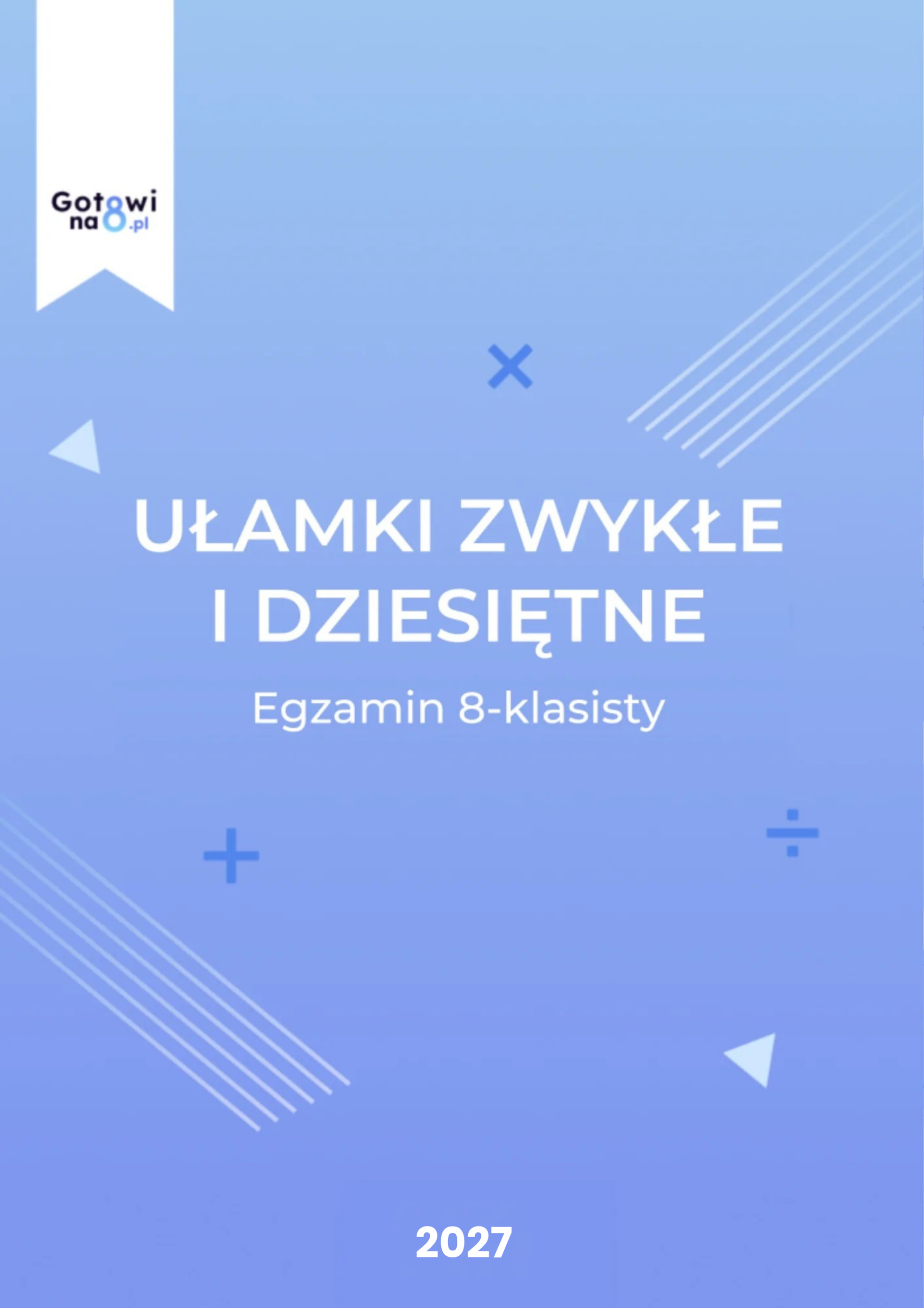 Matematyka E8 - Ułamki zwykłe i dziesiętne