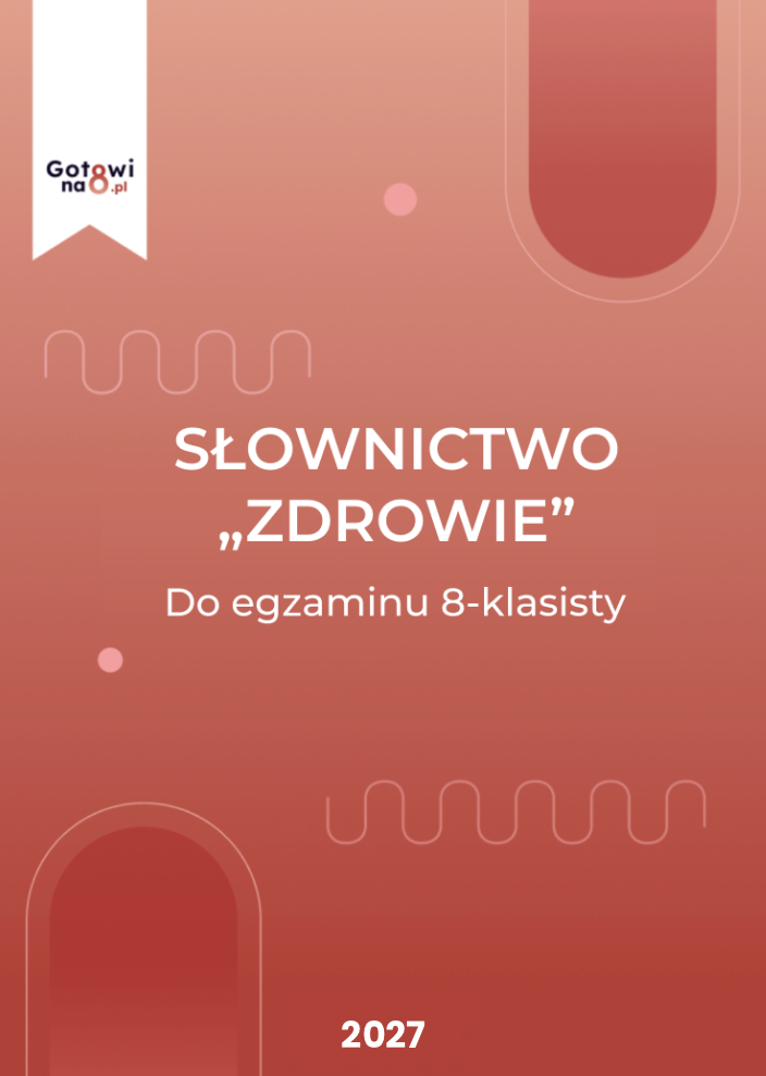 Angielski E8 - słownictwo "Zdrowie"